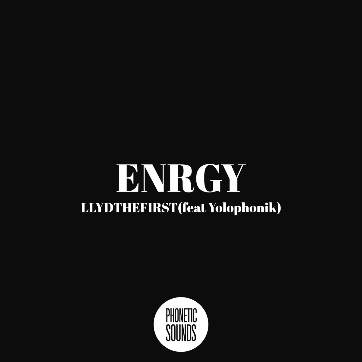 ENRGY (feat. Yolophonik) - Single by LLYDTHEFIRST album cover
