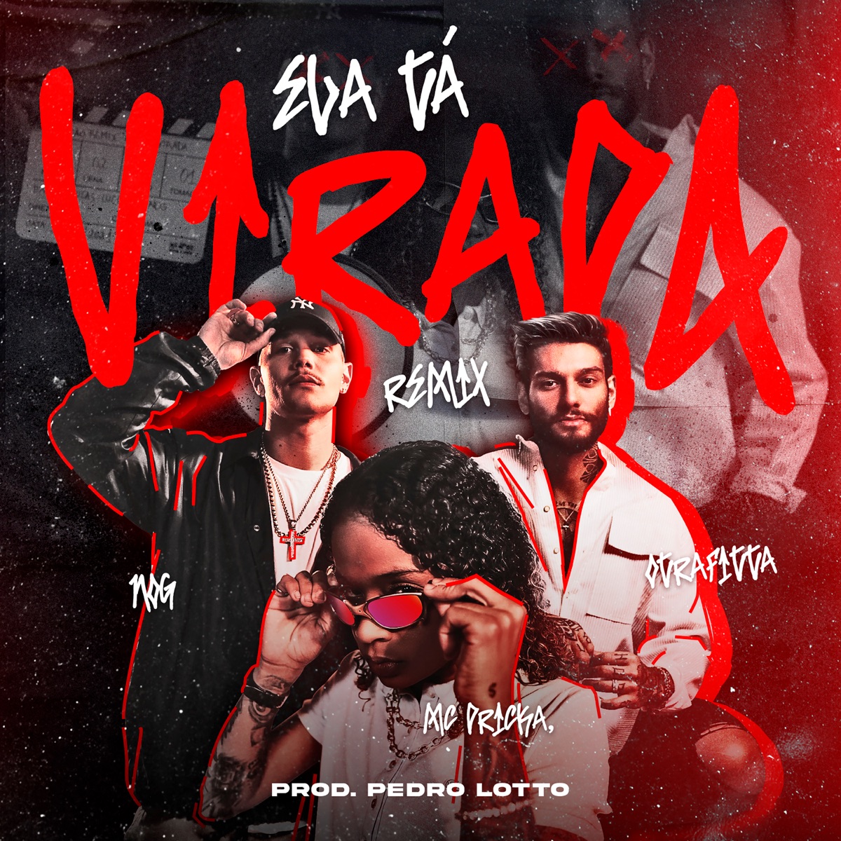 Ela Tá Virada (Remix) [feat. Pedro Lotto] - Single by OTRAFITTA, MC Dricka & Nog album cover