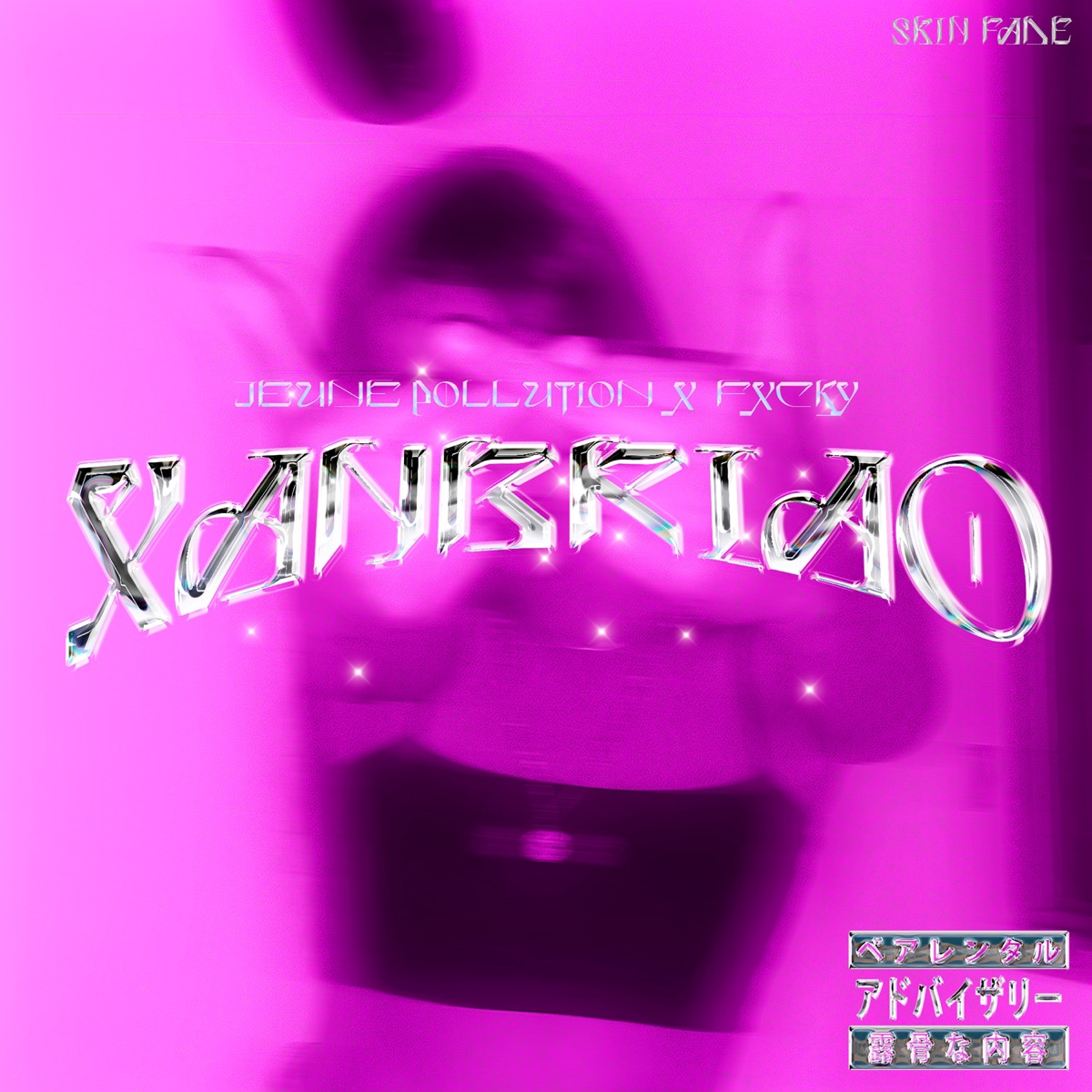 Xanbriao - Single by Fxcky, Skinfade & Jeune Pollution album cover