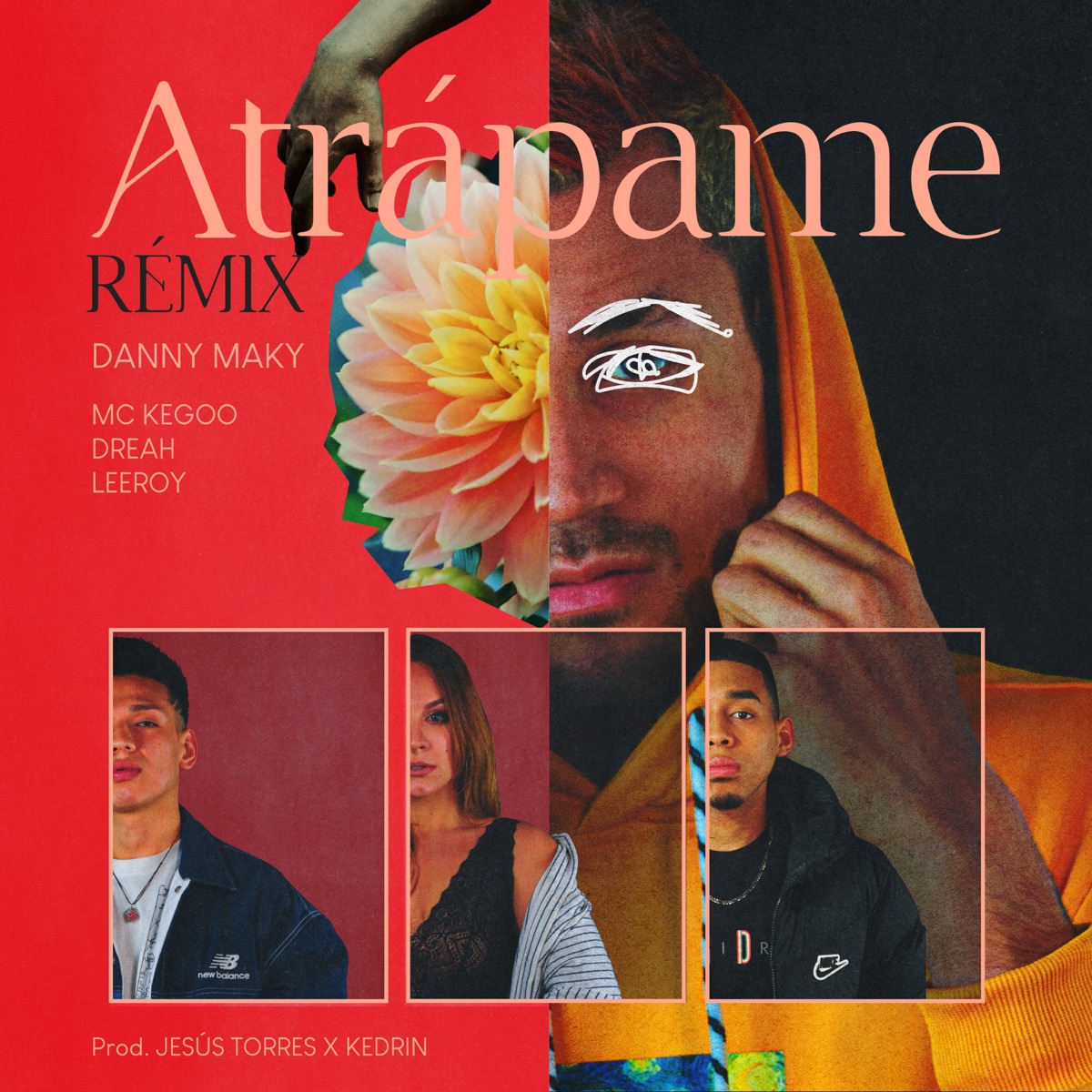ATRÁPAME (REMIX) [feat. Leeroy] - Single by Danny Maky, Mc Kegoo & Dreah album cover
