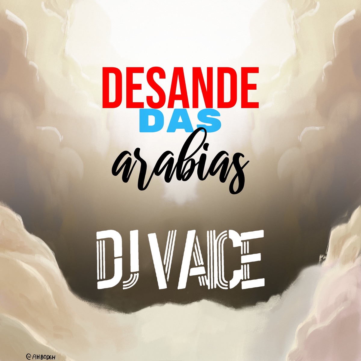 Desande das Arabias - Single by DJ VAICE album cover