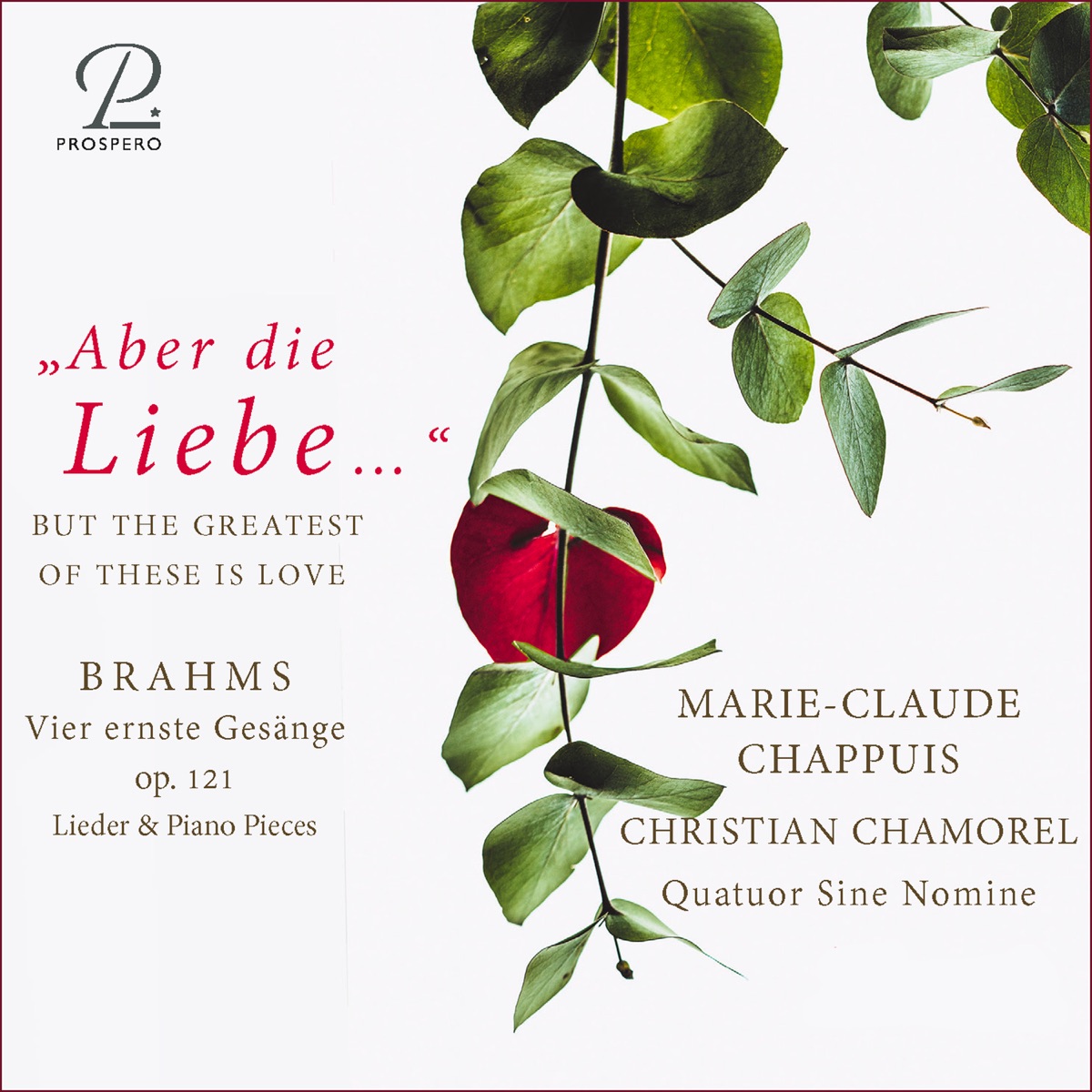 Brahms: Vier Ernste Gesänge, Op. 121 by Marie-Claude Chappuis, Christian Chamorel & Quatuor Sine Nomine album cover
