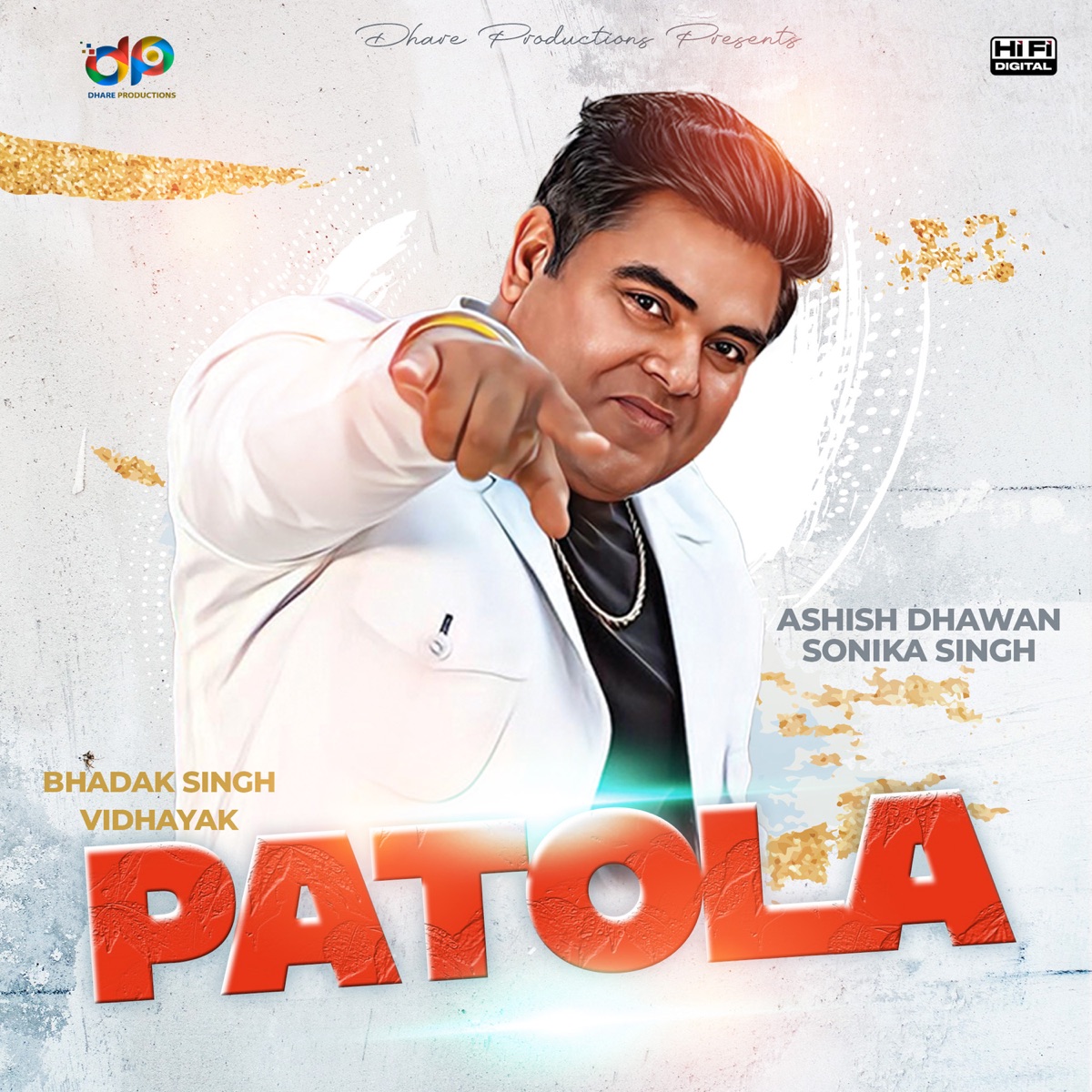 Patola (feat. Ashish Dhawan & Sonika Singh) - Single by Bhadak Singh & Vidhayak album cover