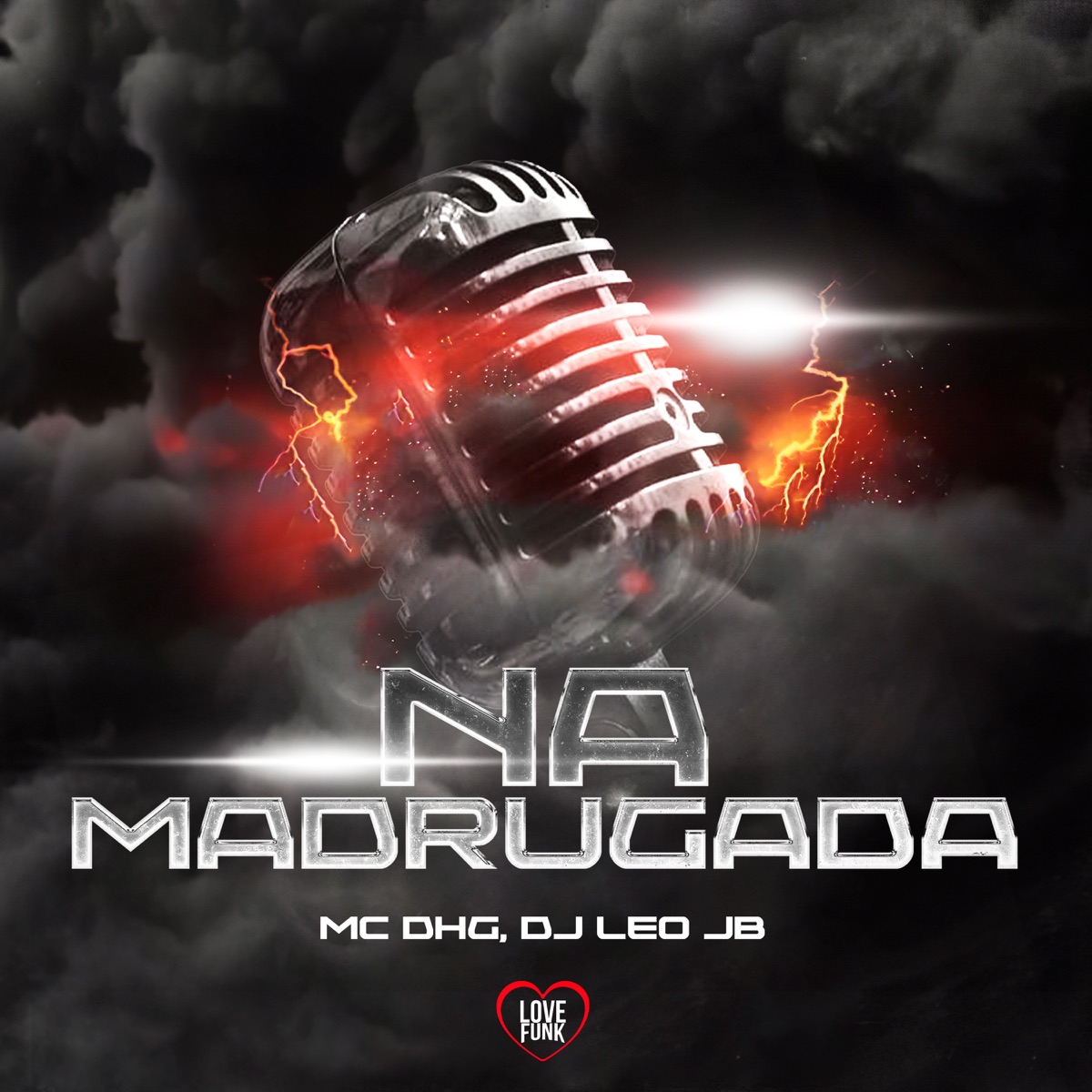 Na Madrugada - Single by Mc DHG & Dj Leo JB album cover