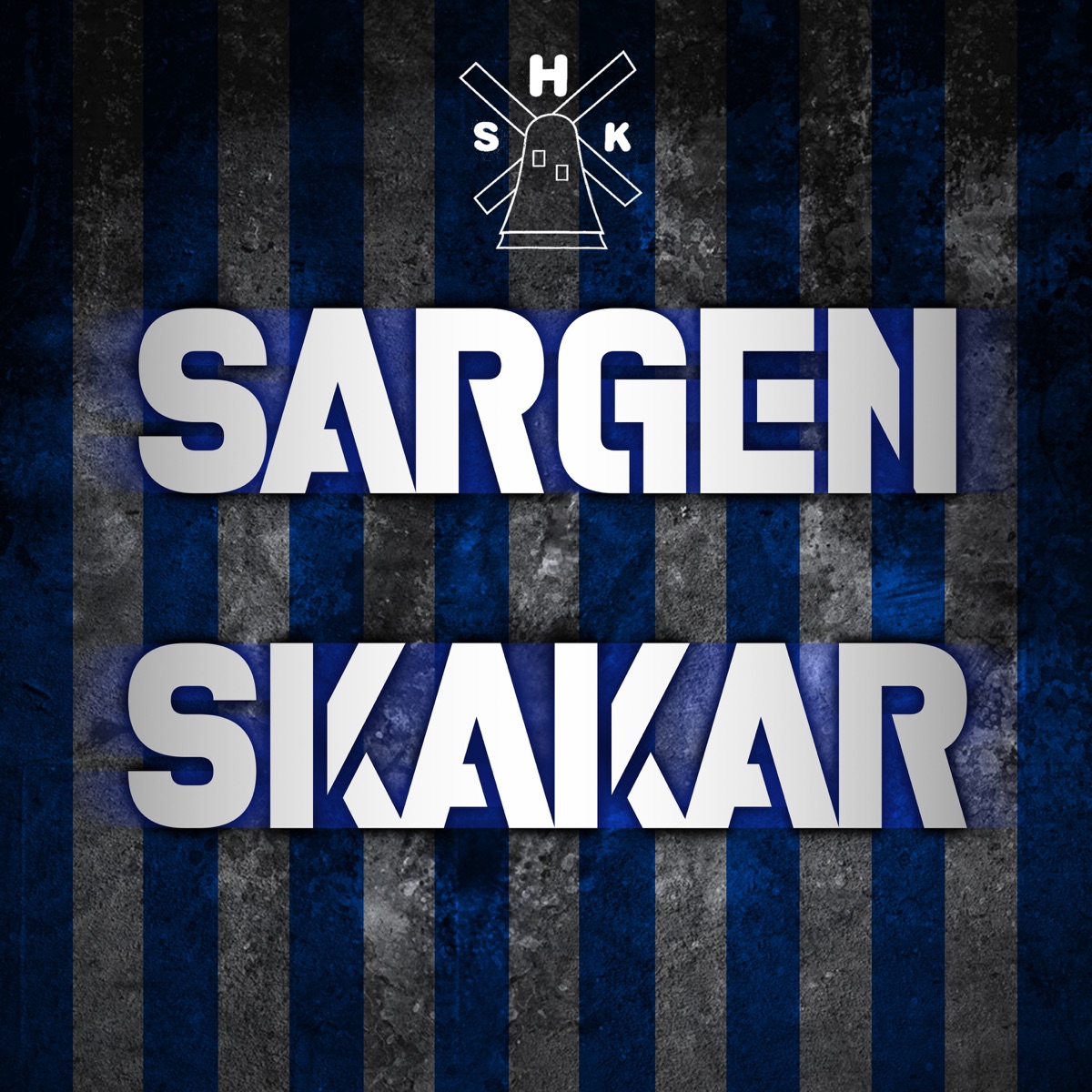 Sargen skakar - Single by HSK album cover