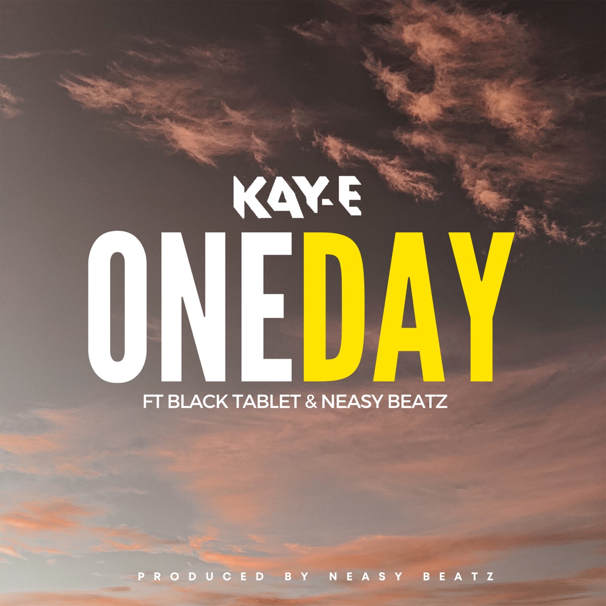 One Day (feat. Neasy Beatz & Black Tablet) - Single by Kay-E album cover