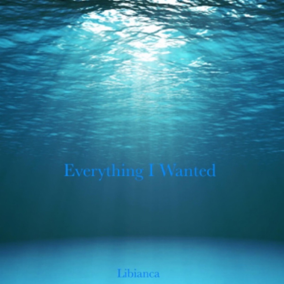 Everything I Wanted - Single by Libianca album cover