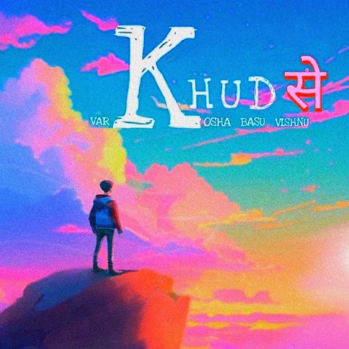 Khud Se (feat. VARK, kosha, vish hated, 1RIS & Ishaan) - Single by BASU album cover