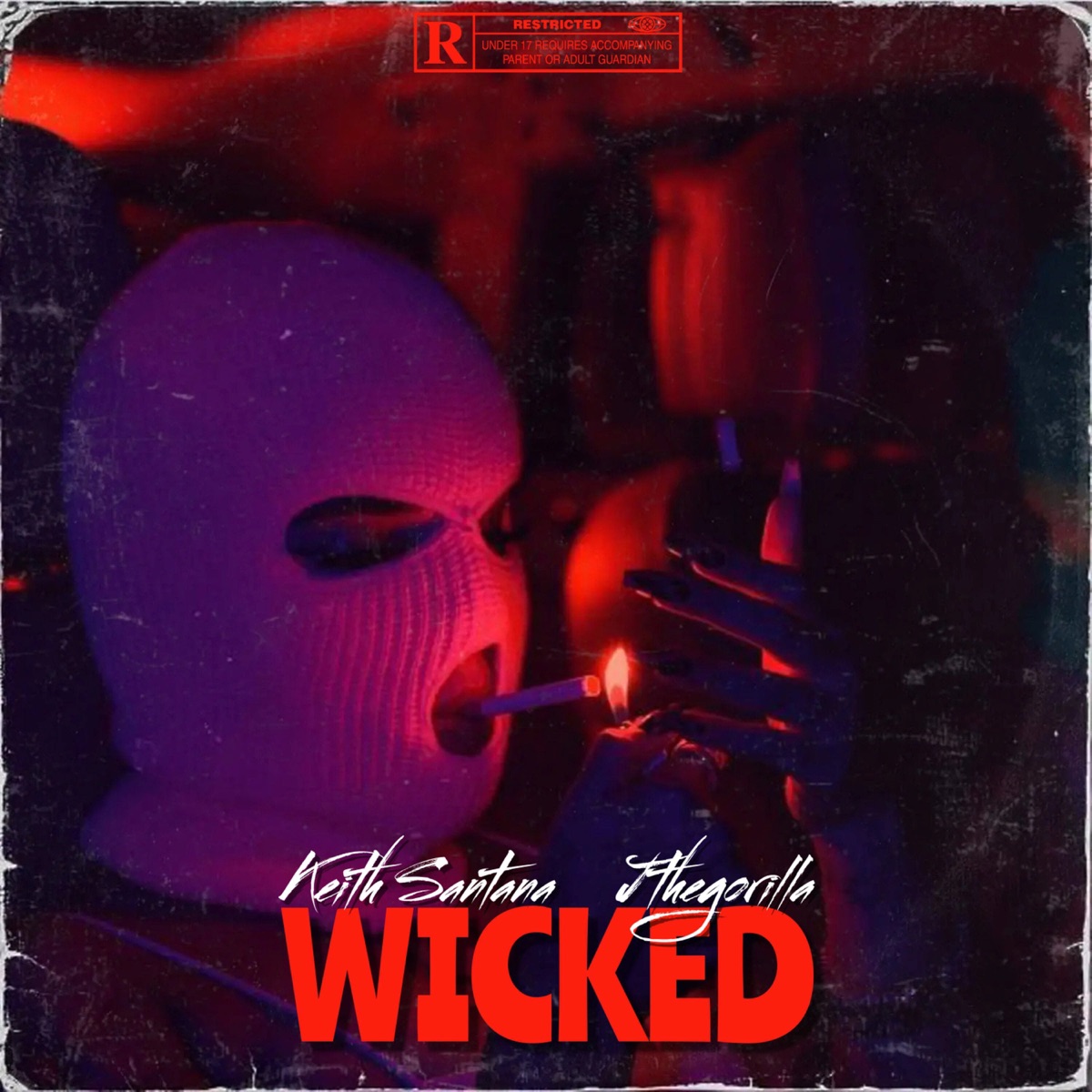 Wicked - Single by Keith Santana & Jthegorilla album cover