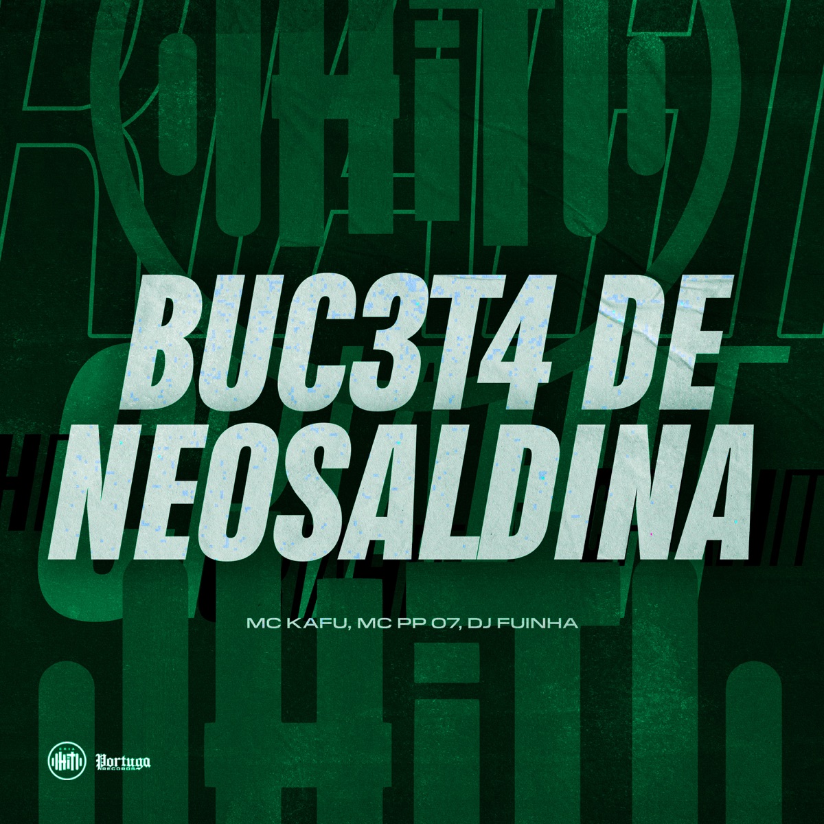 BUC3T4 DE NEOSALDINA - Single by MC Kafu, MC PP 07 & DJ Fuinha album cover