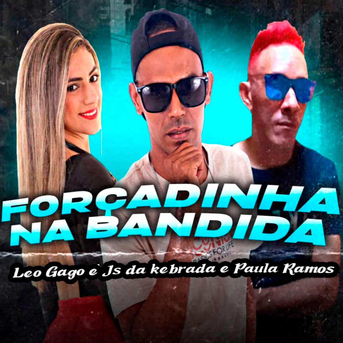 Forçadinha na Bandida (feat. Paula Ramos) - Single by Leo Gago & Js da Kebrada album cover