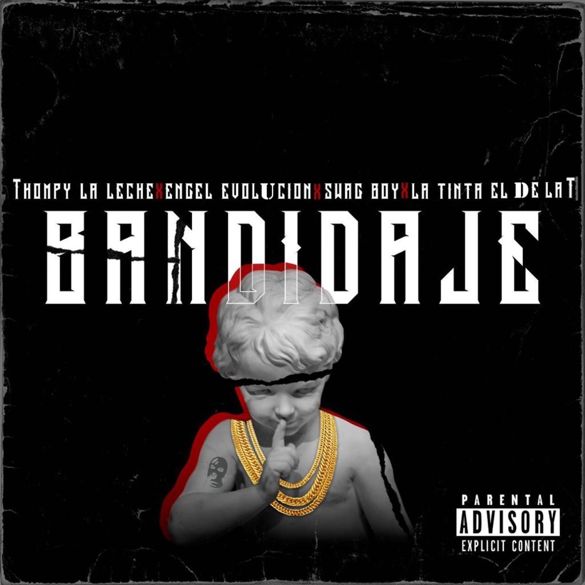 Bandidaje (feat. La Tinta El De La T) - Single by Thompy La leche, Swag Boy & Engel Evolution album cover