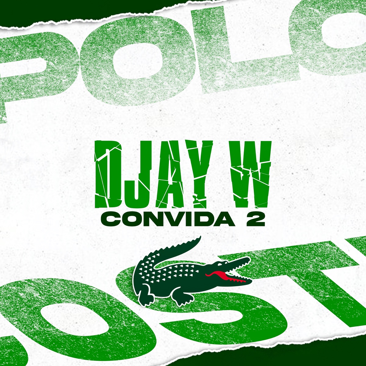 Convida 2: "Polo Da Lacoste" - Single by Djay W, Mc Vitão Do Savoy & Hazard mc album cover
