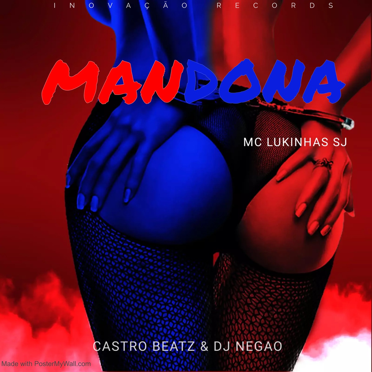 Mandona - Single by Dj Negão Vdf, Castro Beatz & MC Lukinhas SJ album cover