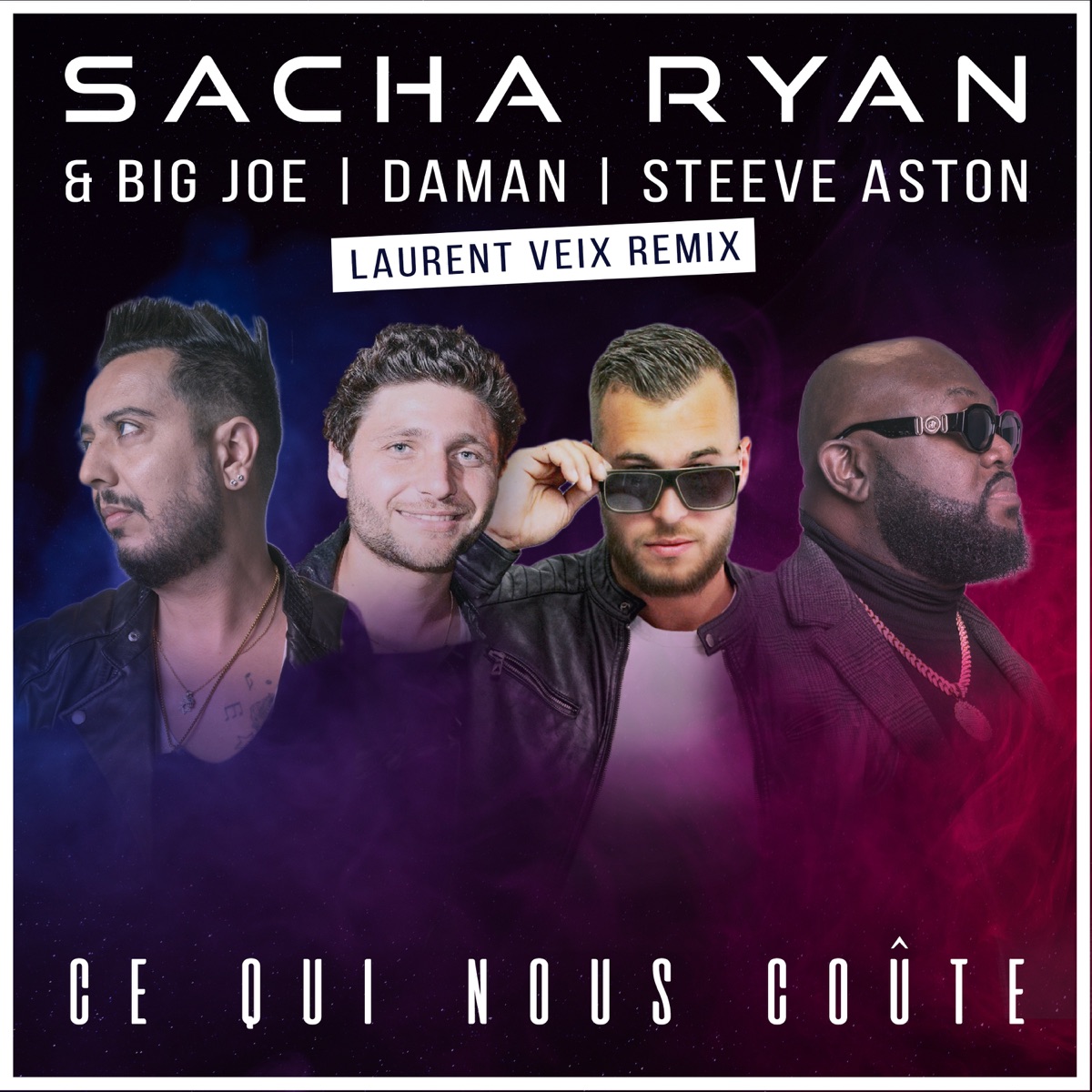 Ce qui nous coûte (Laurent Veix Remix) - Single by Sacha Ryan, Big Joe, Da Man, Steeve Aston & Laurent Veix album cover