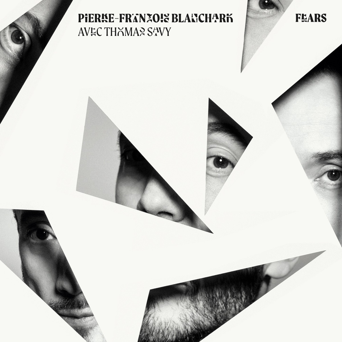 Fears (feat. Thomas Savy) - Single by Pierre-François Blanchard album cover