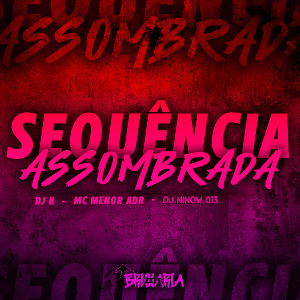 Sequencia Assombrada - Single by DJ K, DJ NINOW 013 & MC Menor ADR album cover