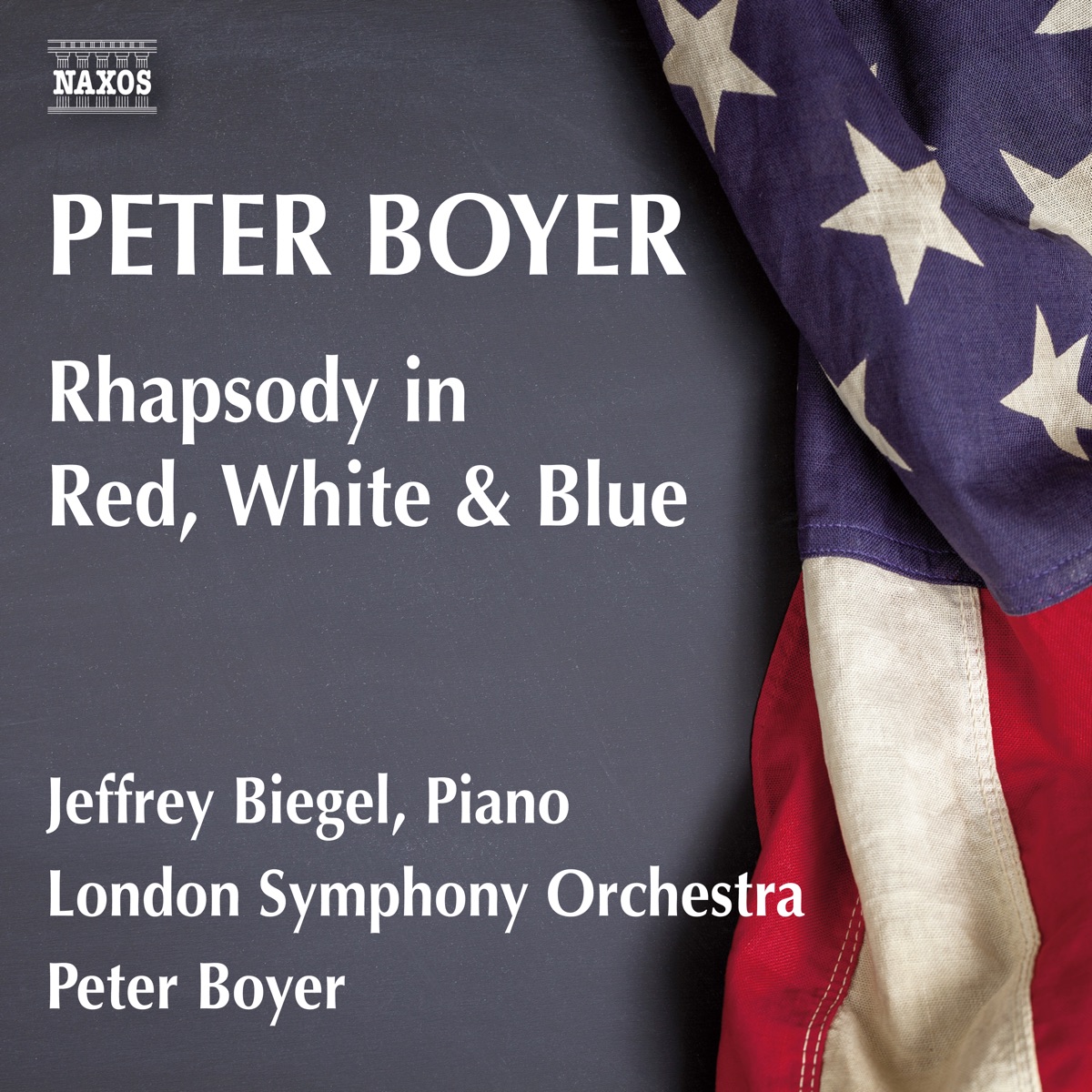 Boyer: Rhapsody in Red, White & Blue - EP by Jeffrey Biegel, London Symphony Orchestra & Peter Boyer album cover