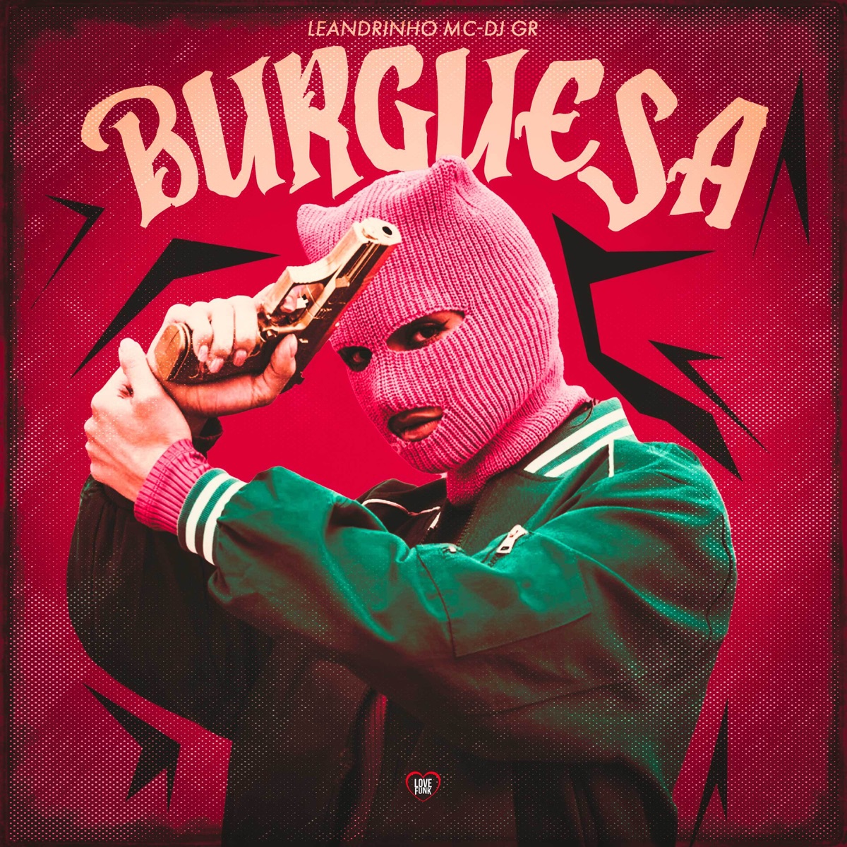 Burguesa - Single by Leandrinho Mc & DJ GR album cover