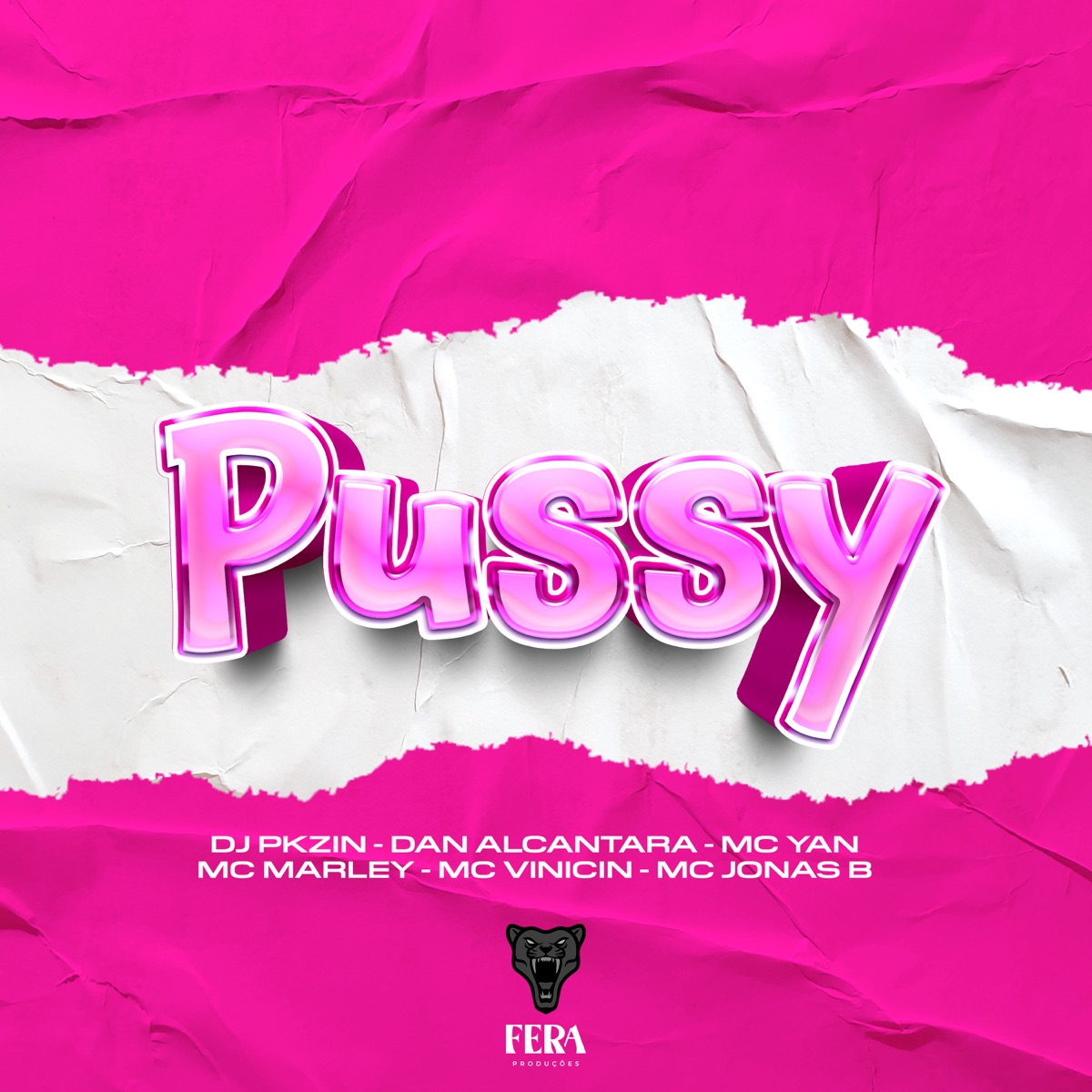 P***y (feat. Mc Yam, MC Marley & MC Jonas B) - Single by Dj Pkzin, Dj Dan Alcantra & MC Vinicin album cover