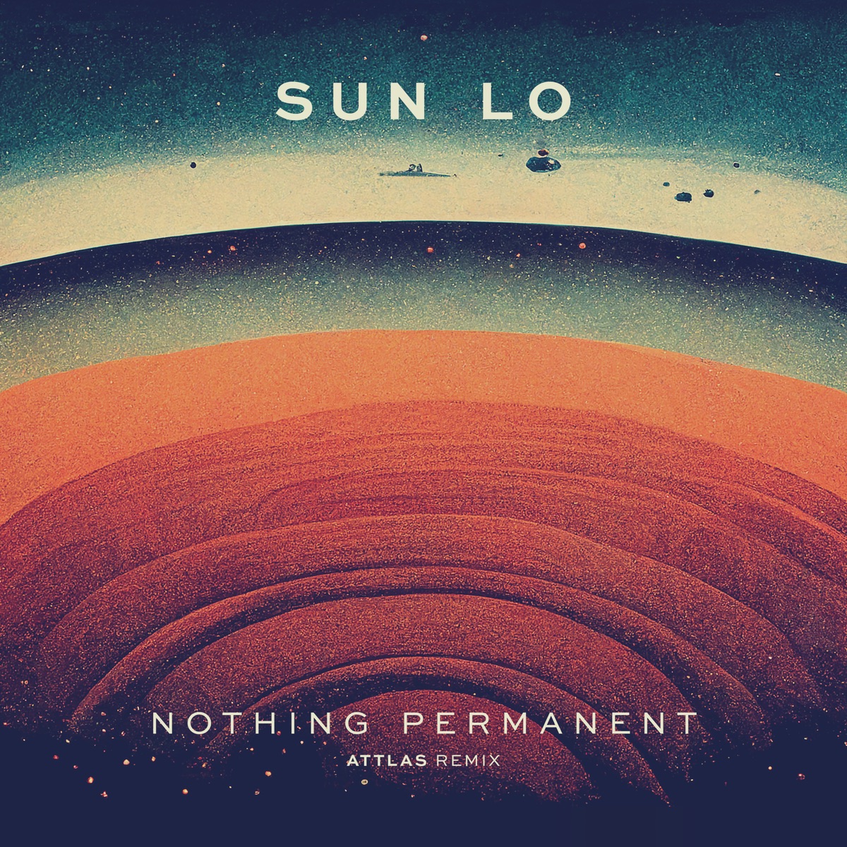 Nothing Permanent (ATTLAS Remix) - Single by Sun Lo album cover