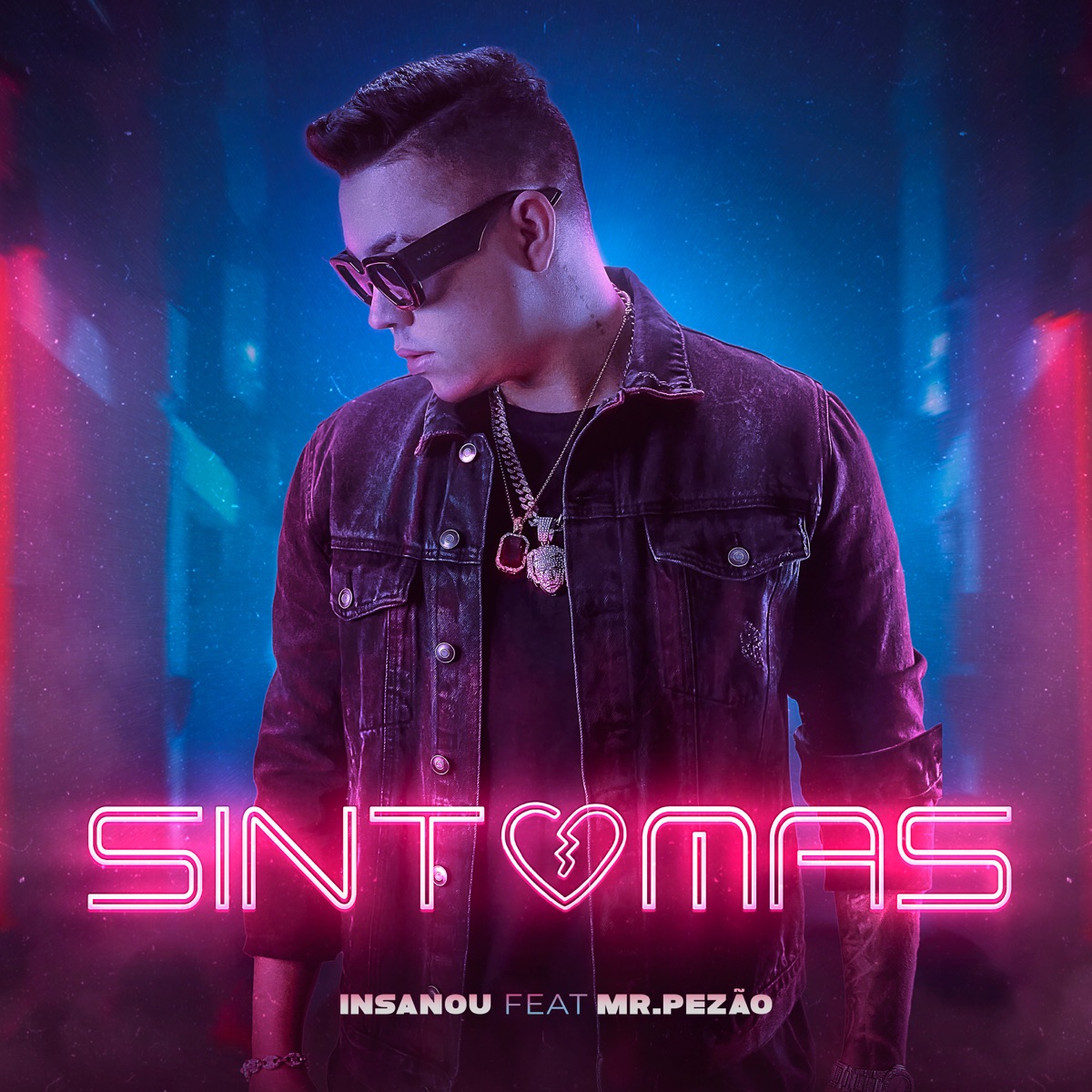 Sintomas (feat. Mr.Pezão) - Single by Insanou album cover