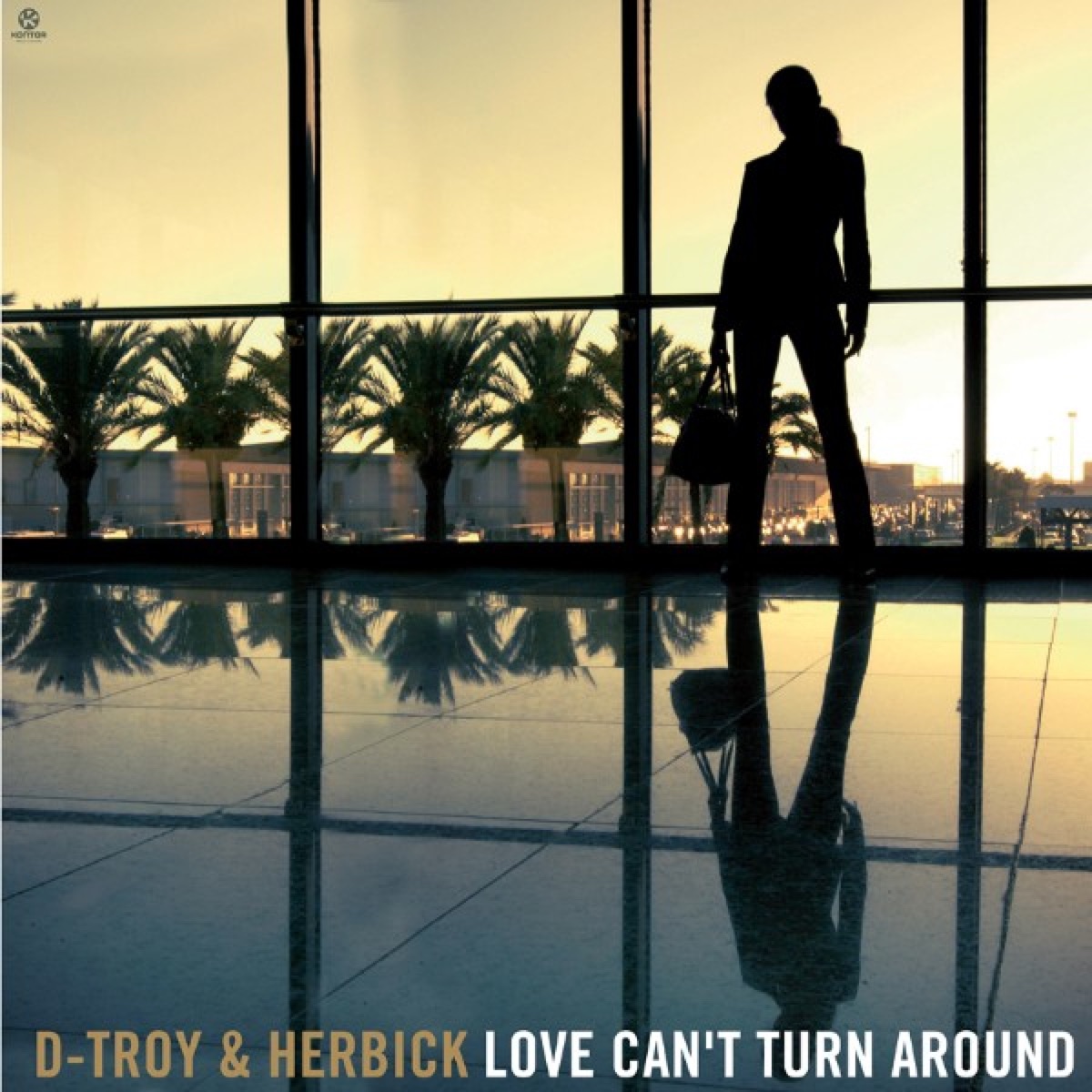 Love Can't Turn Around - Single by D-Troy & Herbick & D-Troy album cover