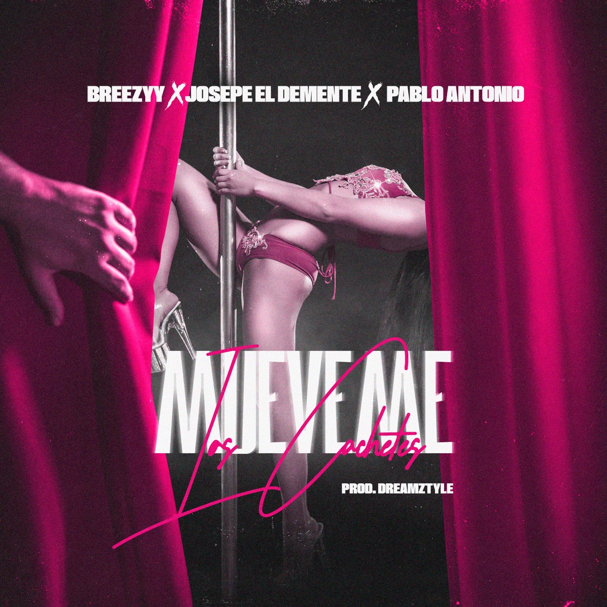 Muéveme los Cachetes - Single by Breezyy, DreamZtyle, Pablo Antonio & JOSEPE EL DEMENTE album cover
