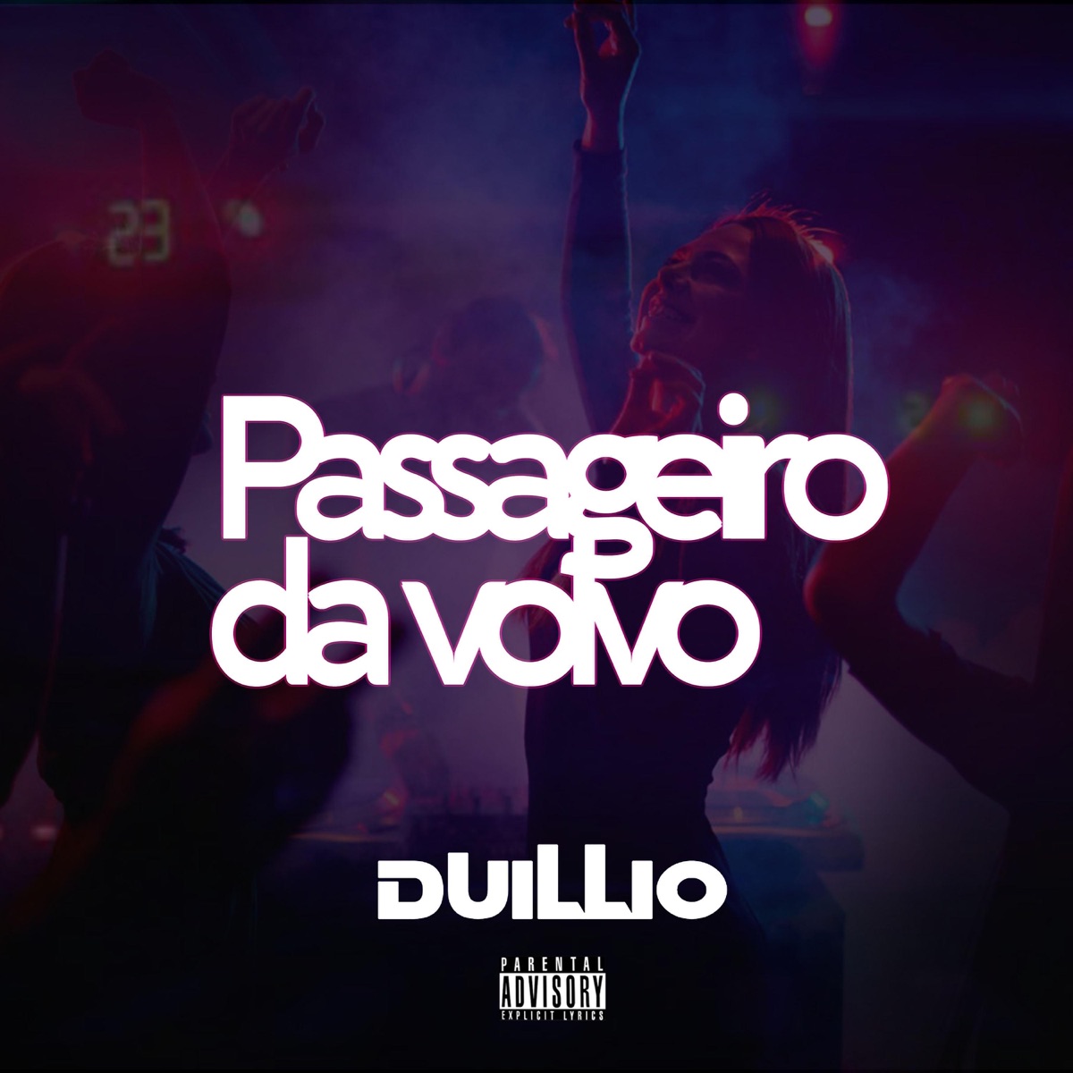 Passageiro Da Volvo (feat. Casa De Musique) - Single by Duillio album cover