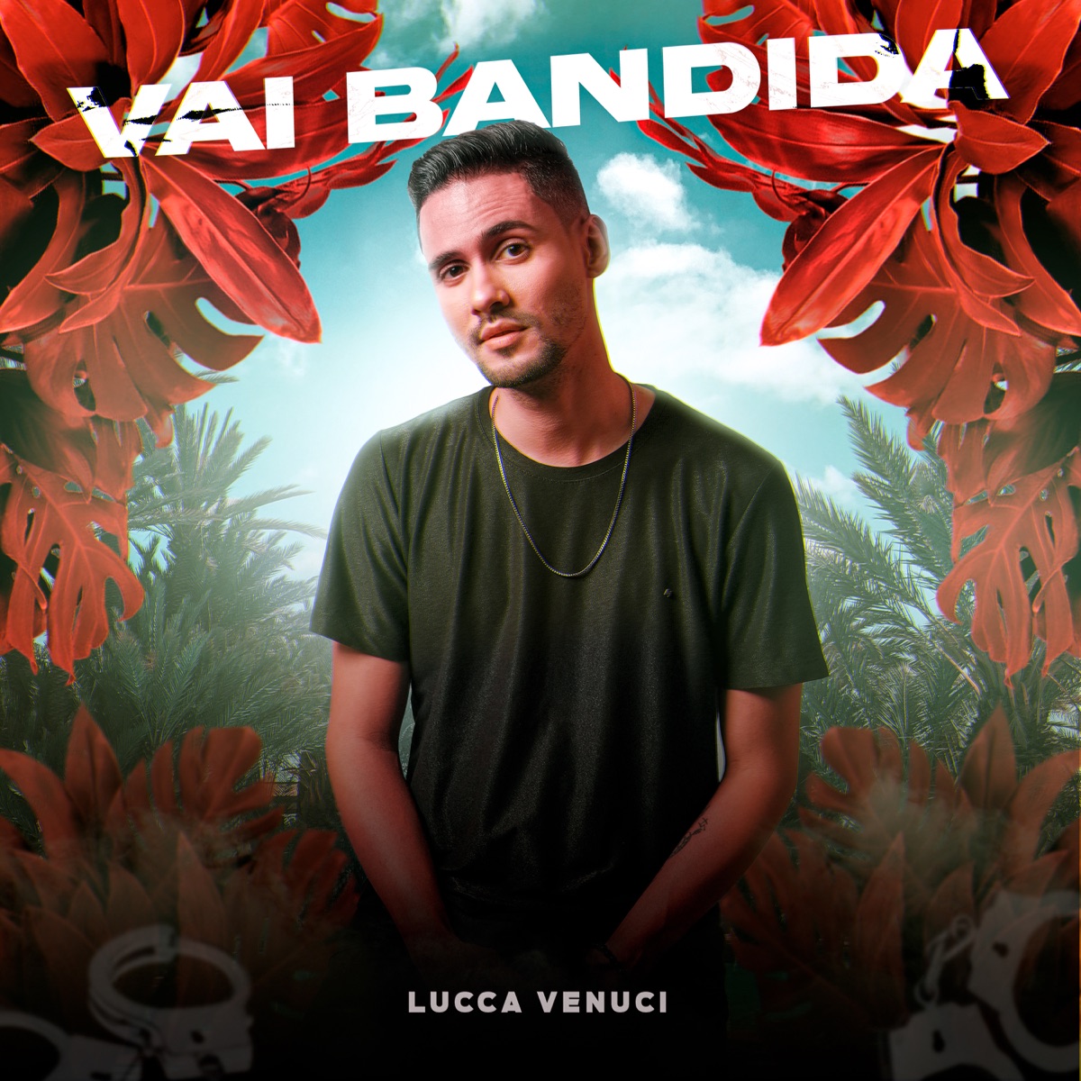 Vai Bandida - Single by Lucca Venuci album cover