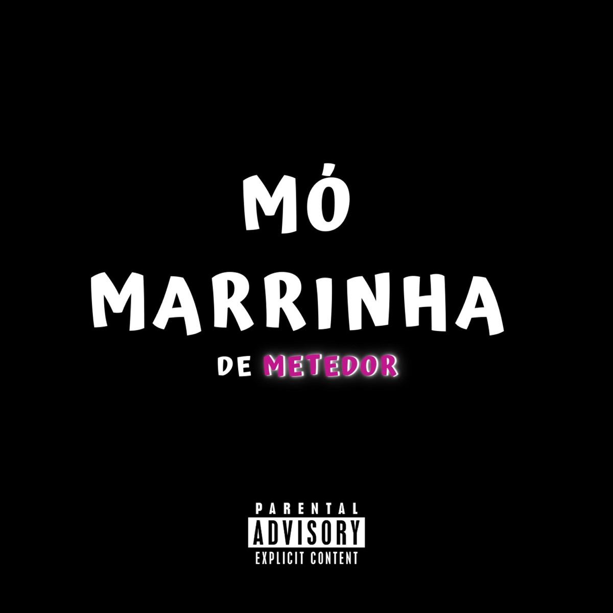 Mó Marrinha de Metedor - Single by DJ GEGÊ DE STA CRUZ album cover