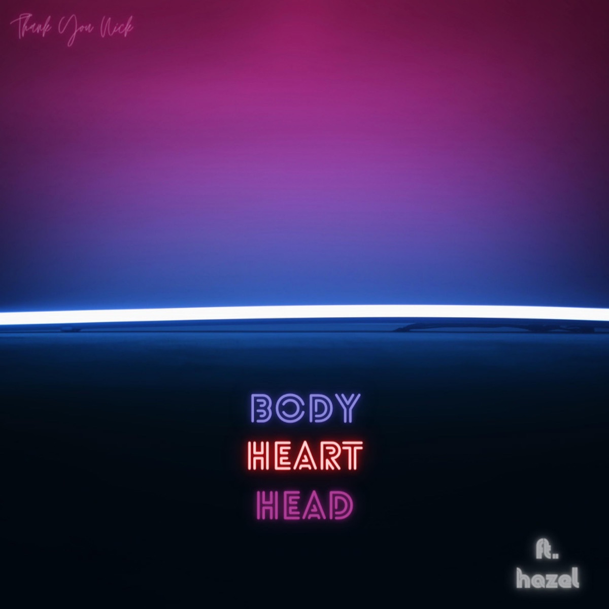 Body Heart Head - Single by Thank You Nick & hazel album cover