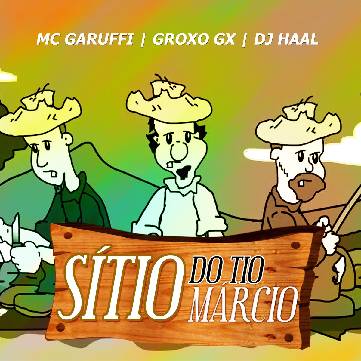 Sítio do Tio Márcio - Single by DJ Haal, Groxo GX & MC GARUFFI album cover