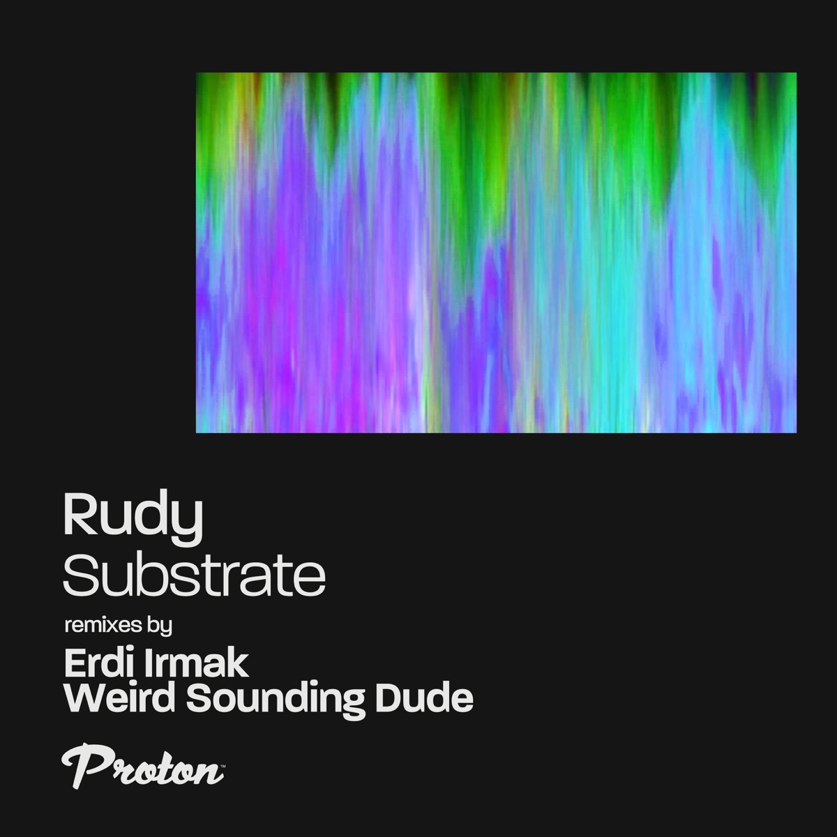 Substrate (Remixes) - Single by Rudy UK, Erdi Irmak & Weird Sounding Dude album cover
