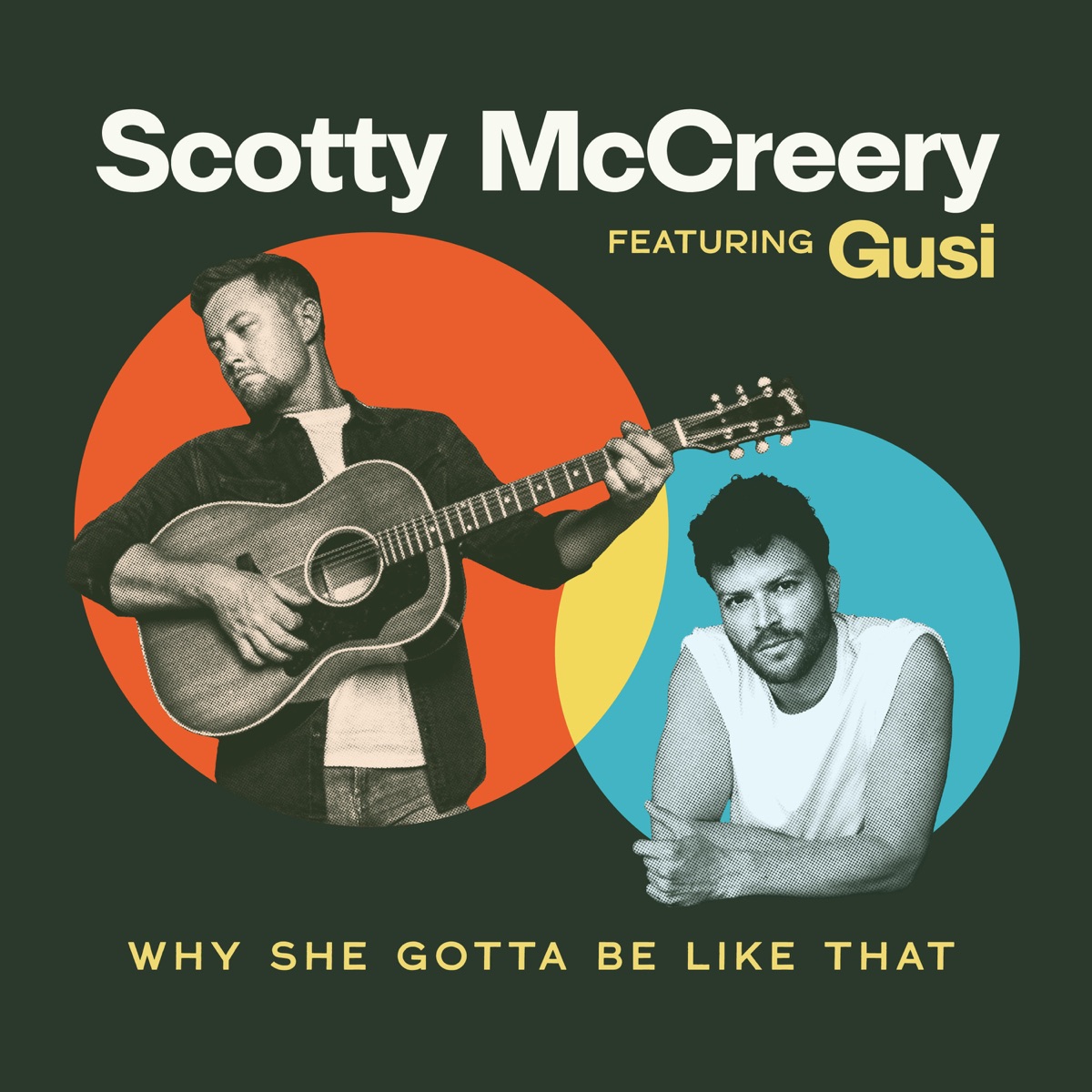 Why She Gotta Be Like That (feat. Gusi) - Single by Scotty McCreery album cover