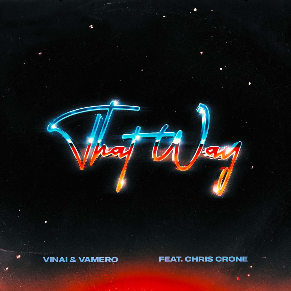 That Way (feat. Chris Crone) - Single by Vinai & VAMERO album cover
