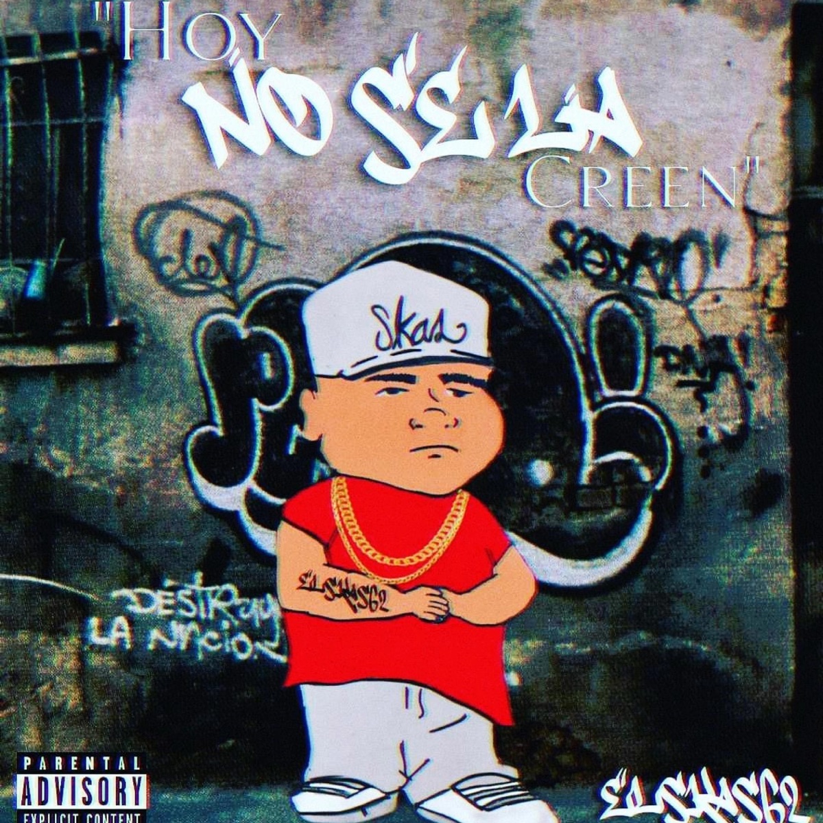 Hoy no se la creen by SkasMc album cover