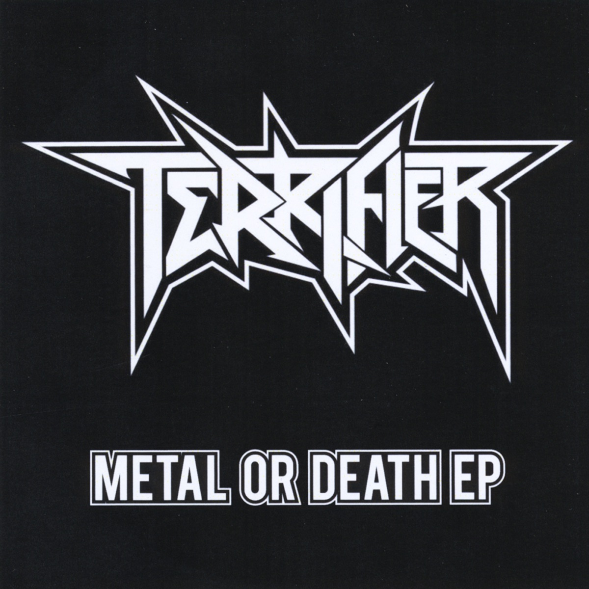 Metal or Death - Single by Terrifier album cover