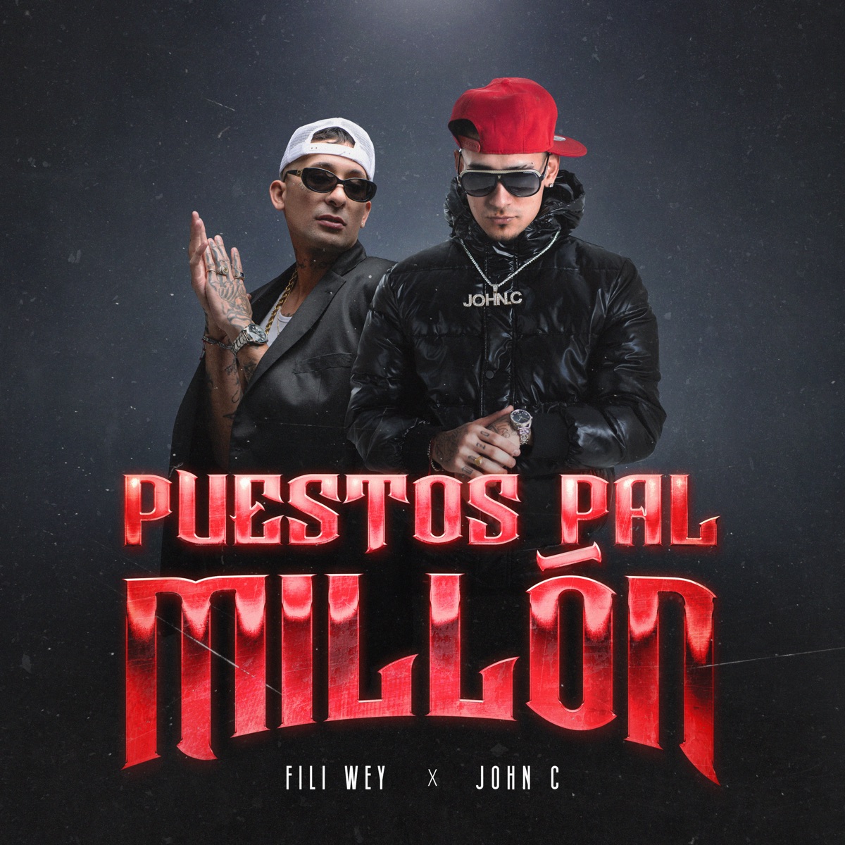 Puestos Pal Millón - Single by Fili Wey & John C album cover