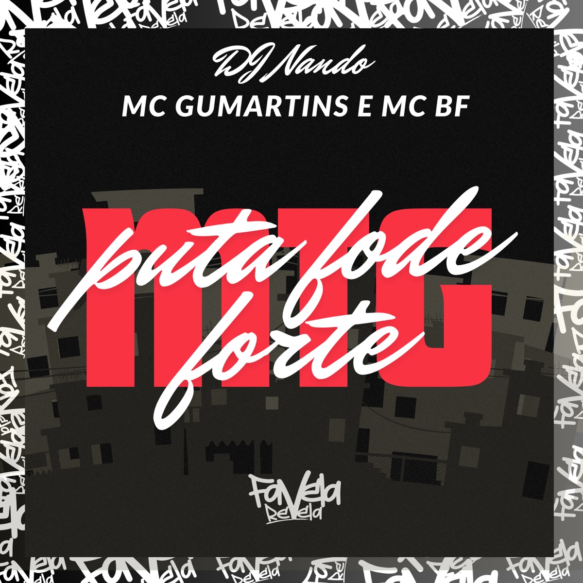MTG puta fode forte - Single by DJ Nando, Mc GuMartins & MC BF album cover