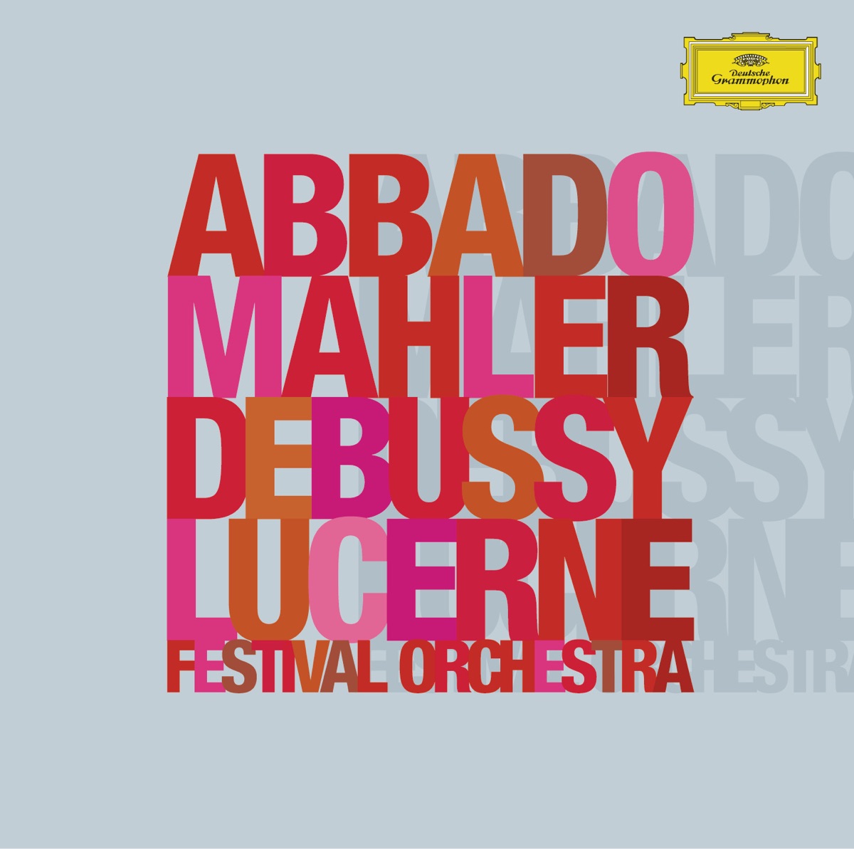Mahler: Symphony No. 2, "Resurrection"; Debussy: La Mer by Lucerne Festival Orchestra & Claudio Abbado album cover