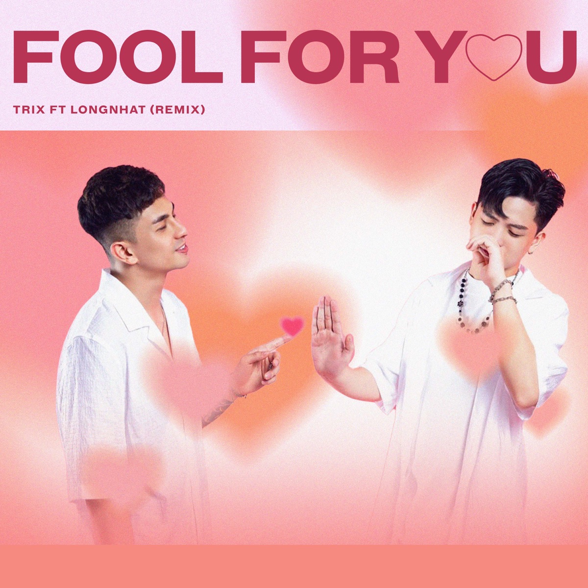 Fool For You (feat. Trix) [Remix] - Single by DJ Long Nhat album cover