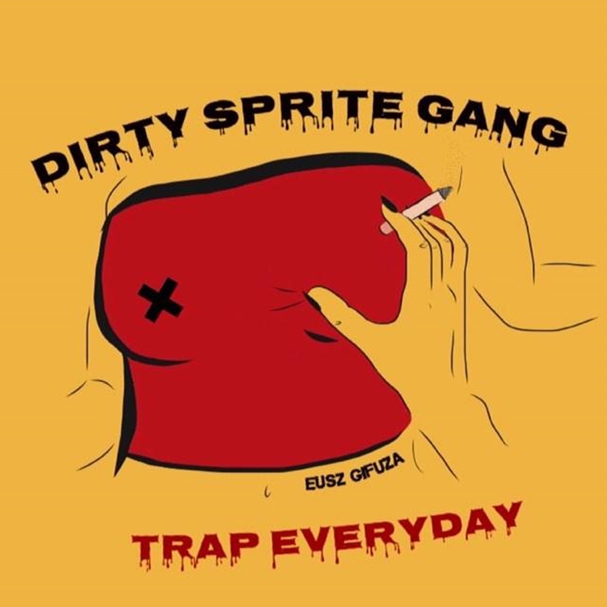 Trap Everyday (feat. Eusz Gifuza) - Single by DirtySpriteGang album cover