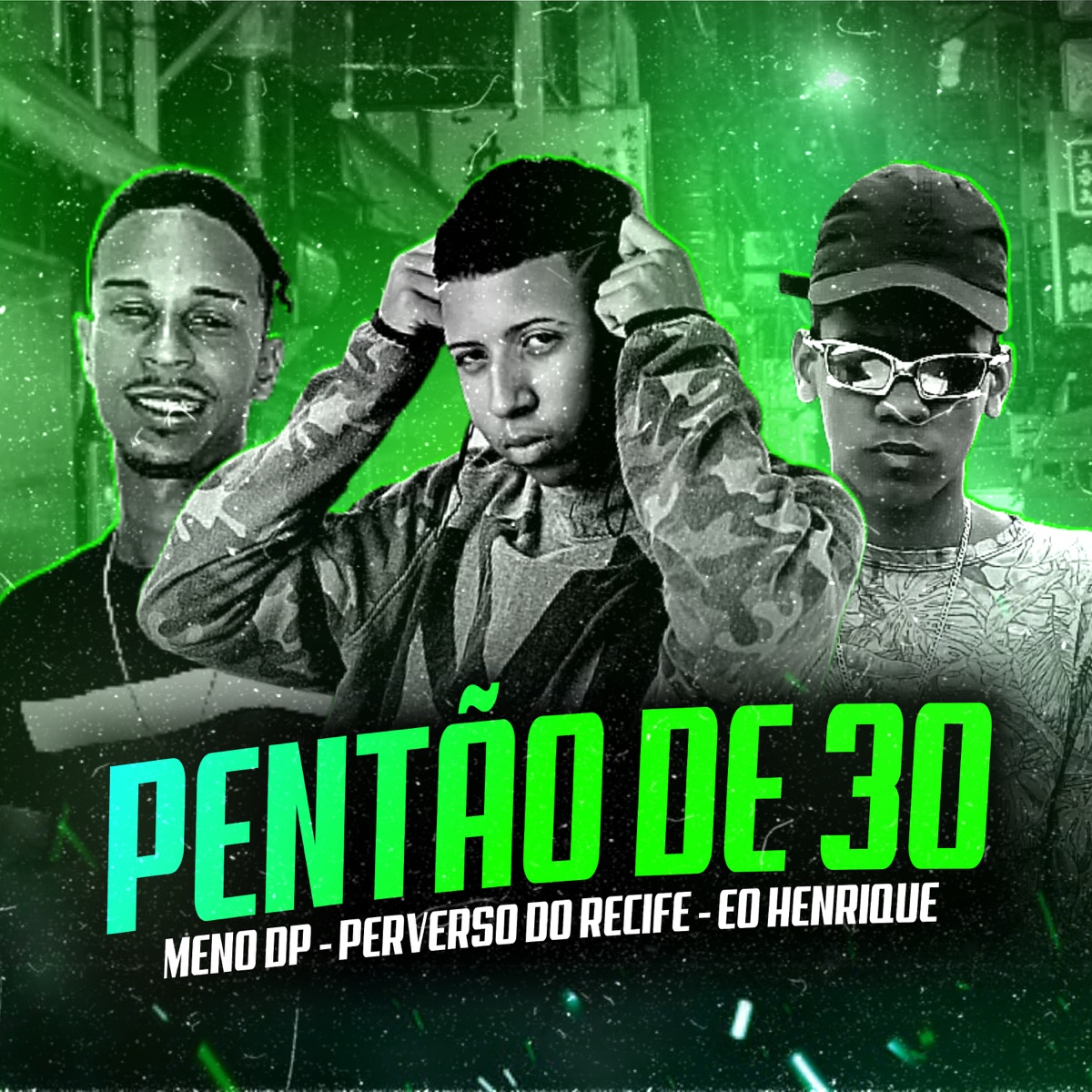 Pentão de 30 - Single by Perverso Do Recife, Meno DP, Éo Henrique & Ks no beat original album cover