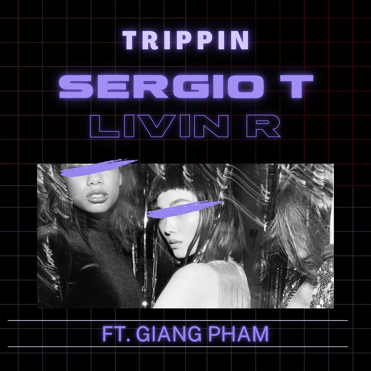 Trippin (feat. Giang Pham) - Single by Sergio T & Livin R album cover