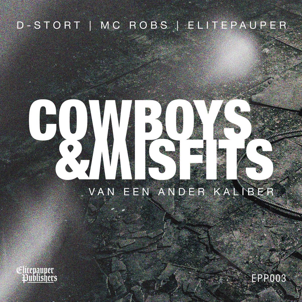 Cowboys & Misfits - Single by D-Stort, Mc Robs & Elitepauper album cover