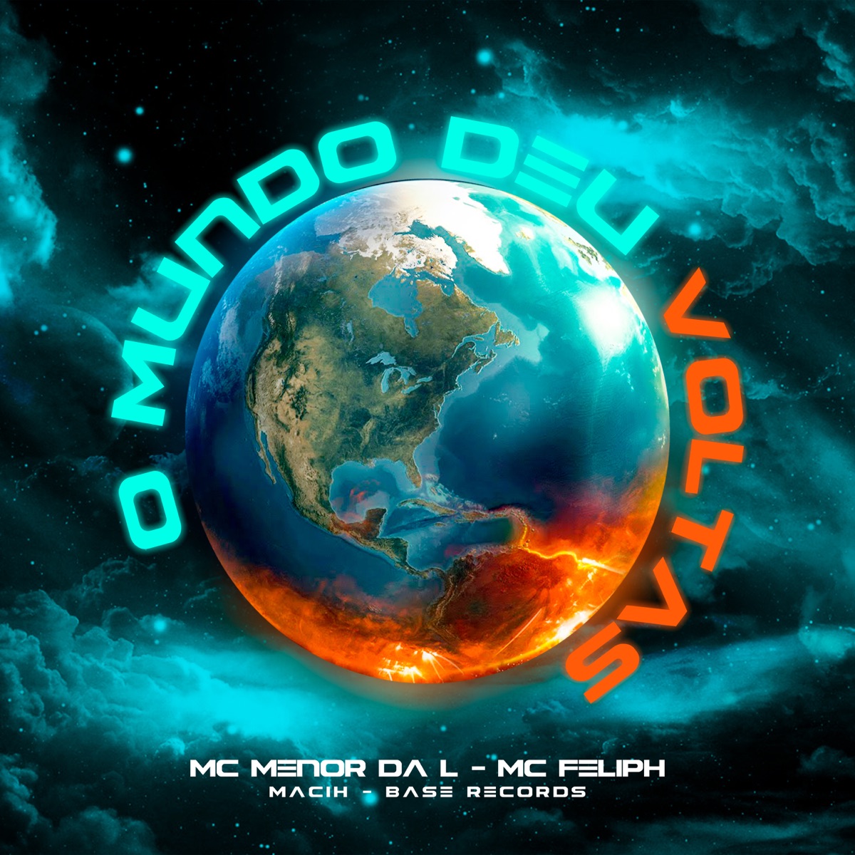 O Mundo Deu Voltas - Single by Mc Menor da L, MC FELIPH & MACIH album cover