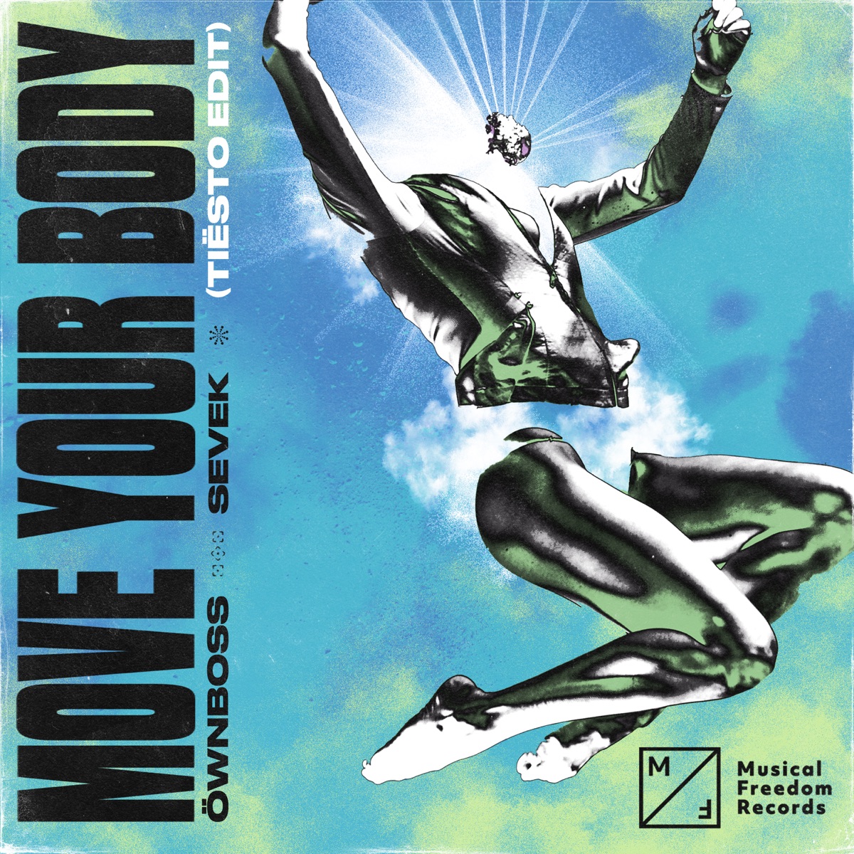 Move Your Body (Tiësto Edit) - Single by Öwnboss & SEVEK album cover