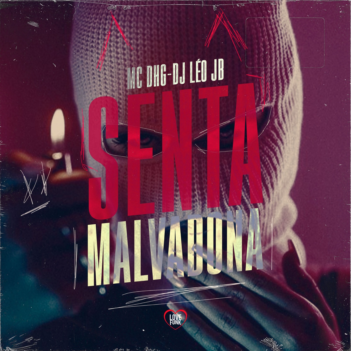 Senta Malvadona - Single by Mc DHG & Dj Leo JB album cover