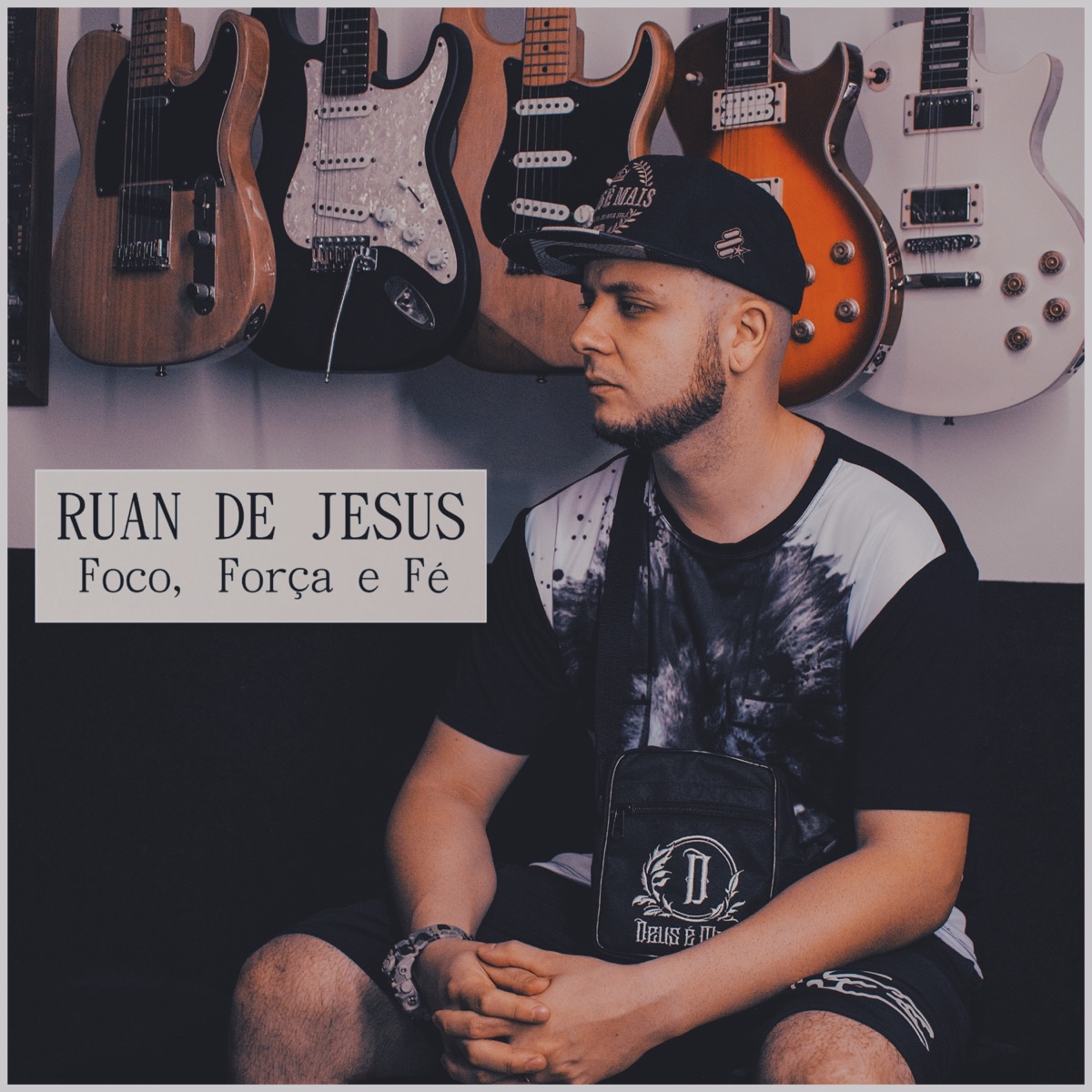 Foco, Força e Fé - Single by Ruan De Jesus album cover